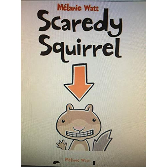 Pre-Owned Scaredy Squirrel (Paperback) 054522263X 9780545222631