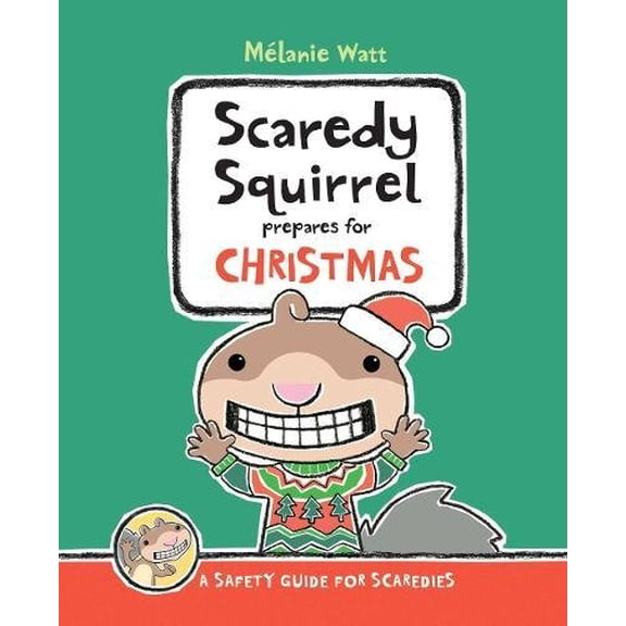 Pre-Owned Scaredy Squirrel Prepares for Christmas: A Safety Guide for Scaredies