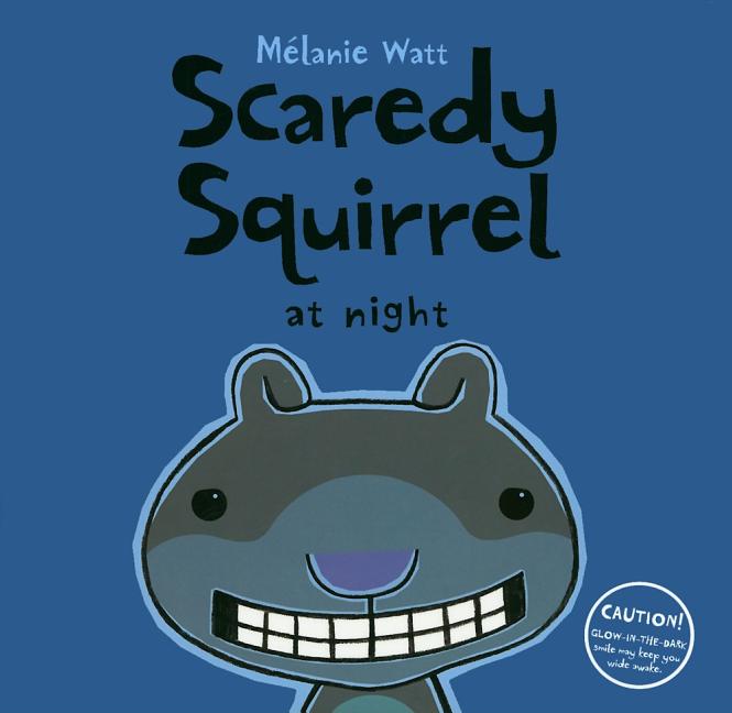 Scaredy Squirrel: Scaredy Squirrel at Night (Hardcover) - image 1 of 1