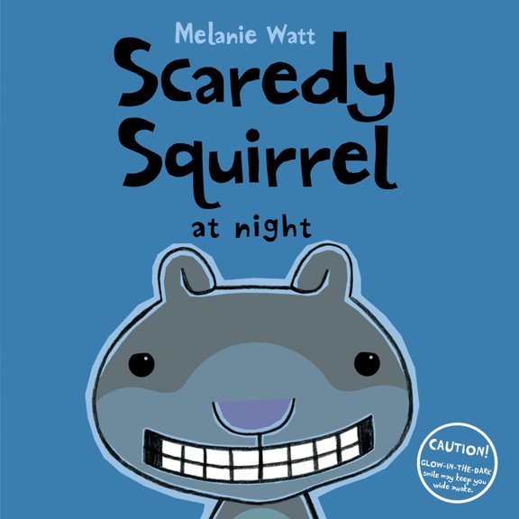 Scaredy Squirrel Scaredy Squirrel at Night, (Paperback)