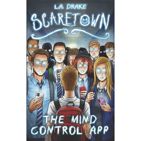 Scaretown: The Mind Control App (Paperback)