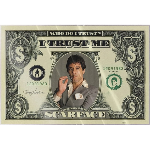 Scarface - Movie Poster (Tony Montana on Dollar Bill - I Trust Me) (Size: 36" x 24") (Laminated Poster)