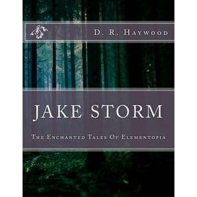 Jake Storm: The Enchanted Tales Of Elementopia, (Paperback)