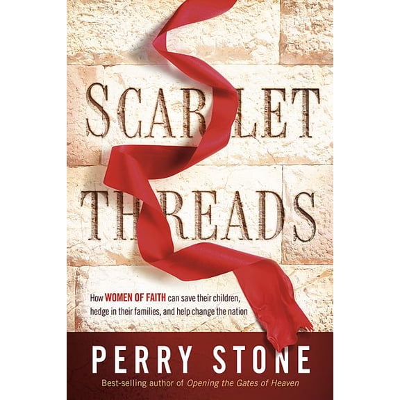 Pre-Owned Scarlet Threads: How Women of Faith Can Save Their Children, Hedge in Their Families, and Help Change the Nation