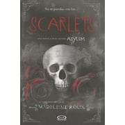 Scarlets Una Novela En El Mundo Asylum, Paperback