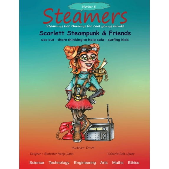 Scarlett Steampunk & Friends use out there thinking to help sofa surfing kids (Paperback)
