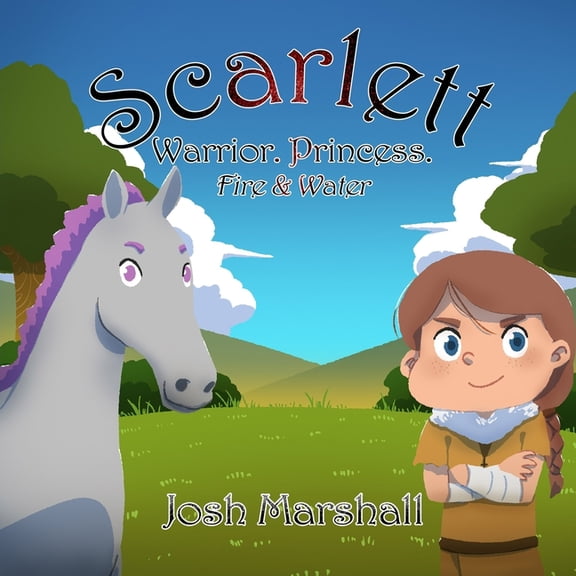 Scarlett. Warrior. Princess.: Fire & Water, (Paperback)