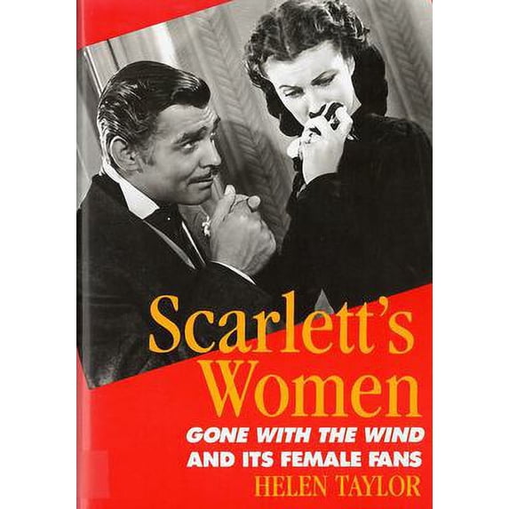 Pre-Owned Scarlett's Women: Gone With the Wind and Its Female Fans (Paperback) 0813514967 9780813514963