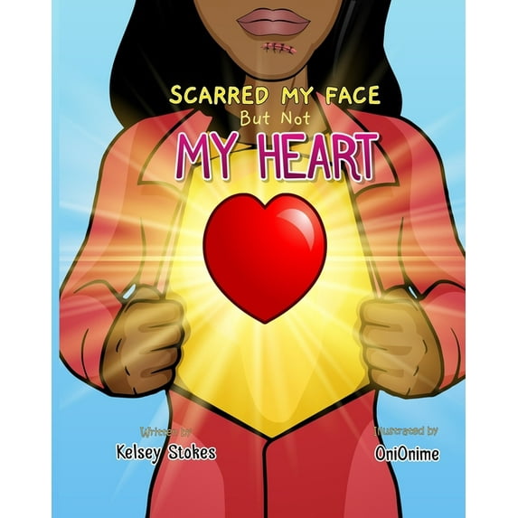 Scarred My Face But Not My Heart