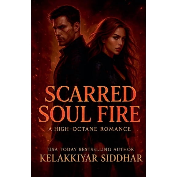 Scarred Soul Fire: A High-Octane Romance, (Paperback)