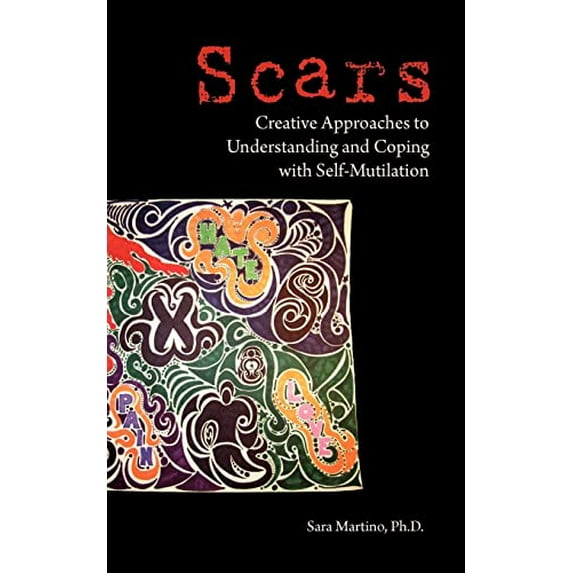 Pre-Owned Scars: Creative Approaches to Understanding and Coping with Self-Mutilation (Paperback) 193407439X 9781934074398