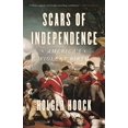 thumbnail image 1 of Pre-Owned Scars of Independence: America's Violent Birth (Paperback) 0804137307 9780804137300, 1 of 1