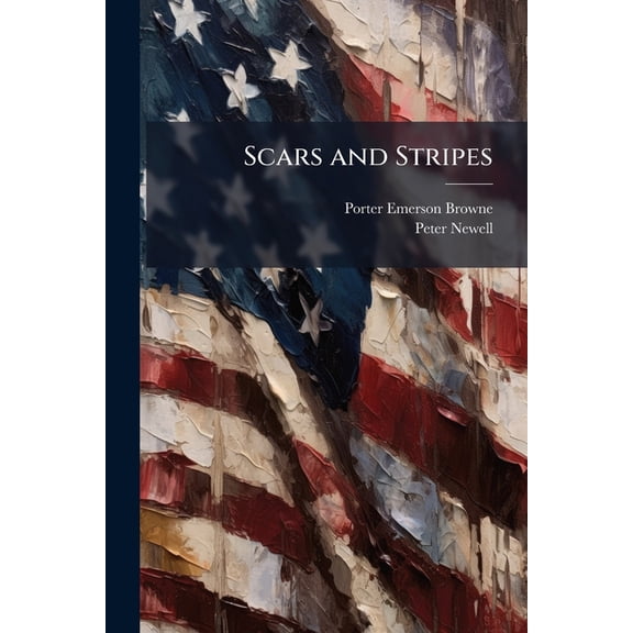 Scars and Stripes (Paperback)
