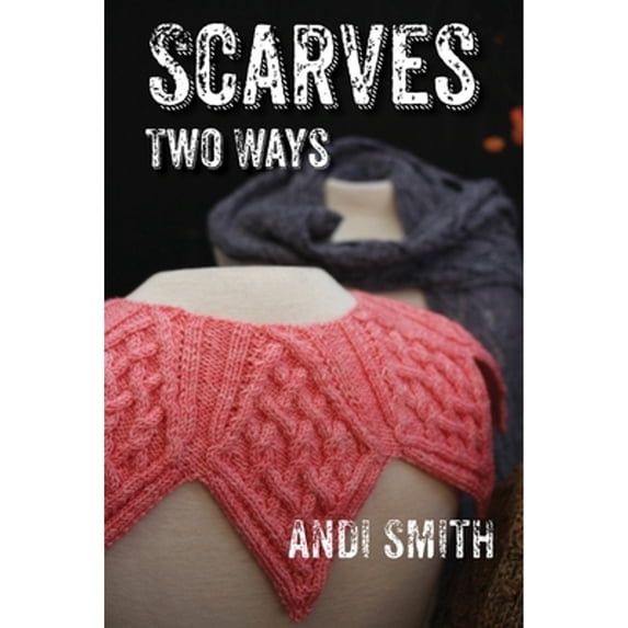 Scarves Two Ways (Paperback)