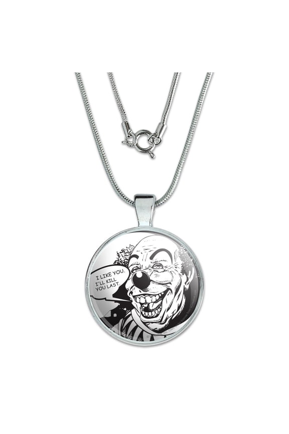 Scary Clown I Like You Kill You Last Funny Humor 1" Pendant with Sterling Silver Plated Chain