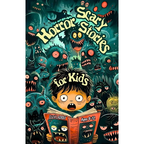 Scary Horror Stories of Monsters & Ghosts for Kids Ages 9-12: Spooky Children's Adventures in Haunted Playgroun, (Paperback)