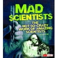 thumbnail image 1 of Mad Scientists: The Not-So-Crazy Work of Amazing Scientists, 1 of 1