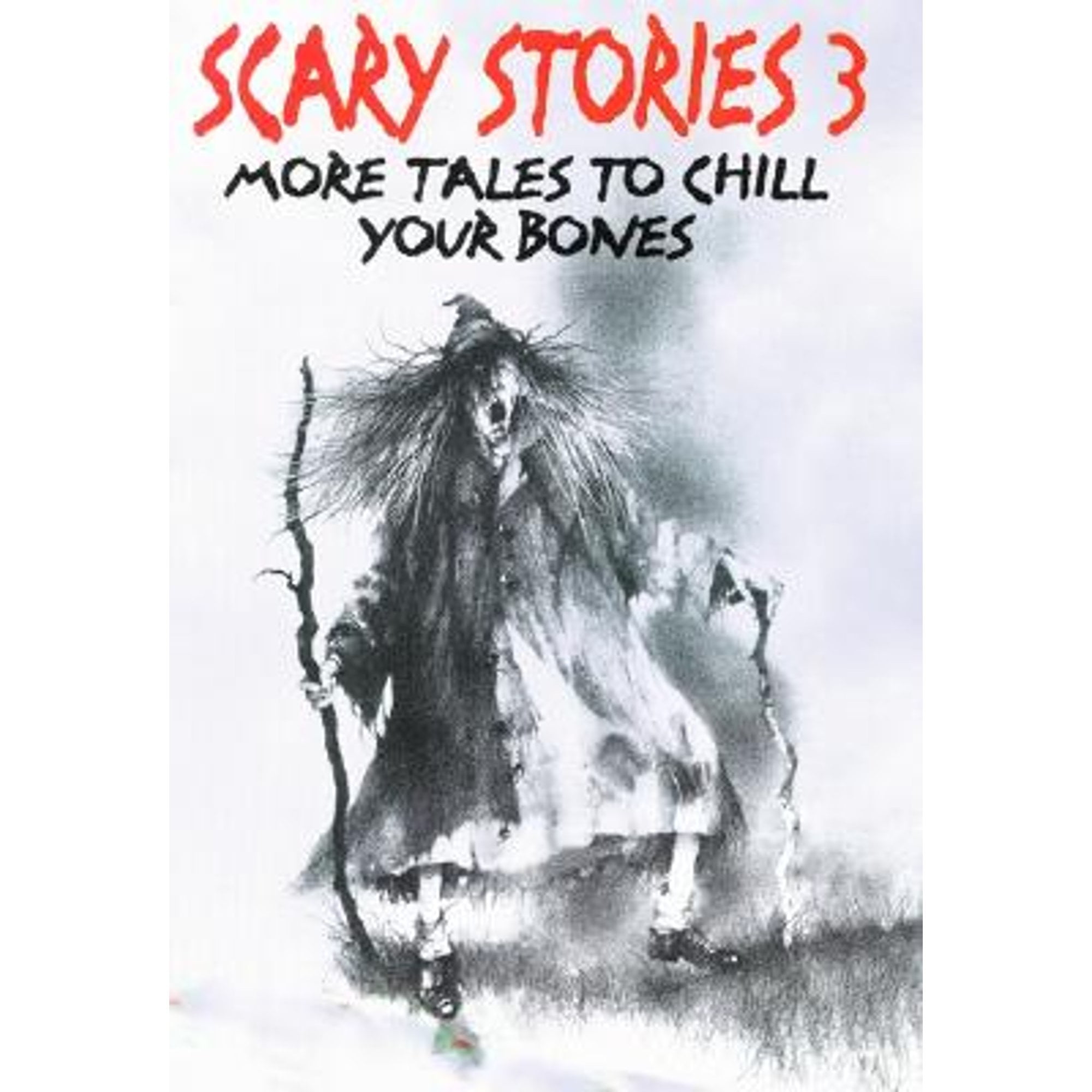 Scary Stories 3: More Tales to Chill Your Bones (Paperback) by Alvin ...