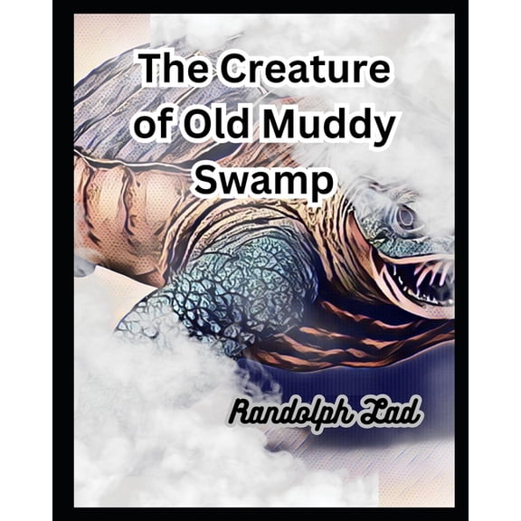 Scary Stories to Tell Around the Camp Fire: The Creature of Old Muddy Swamp (Paperback)