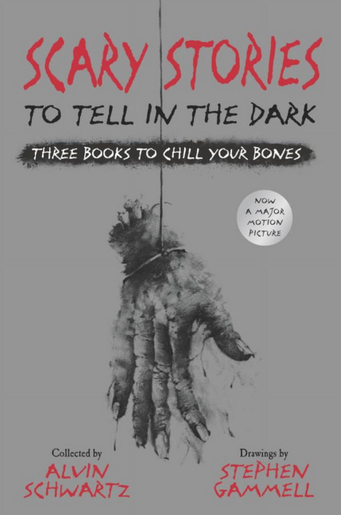 ALVIN SCHWARTZ; STEPHEN GAMMELL Scary Stories to Tell in the Dark: Three Books to Chill Your Bones: All 3 Scary Stories Books with the Original Art! (Hardcover)