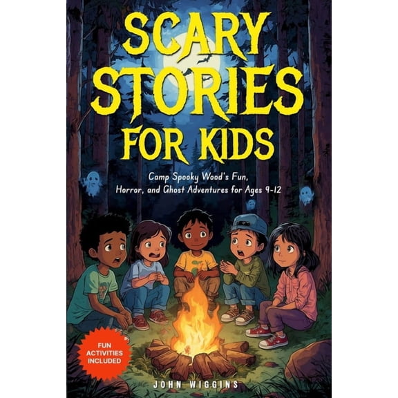 Scary stories for kids: Camp Spooky Wood's Fun, Horror, and Ghost Adventures for Ages 9-12, (Paperback)