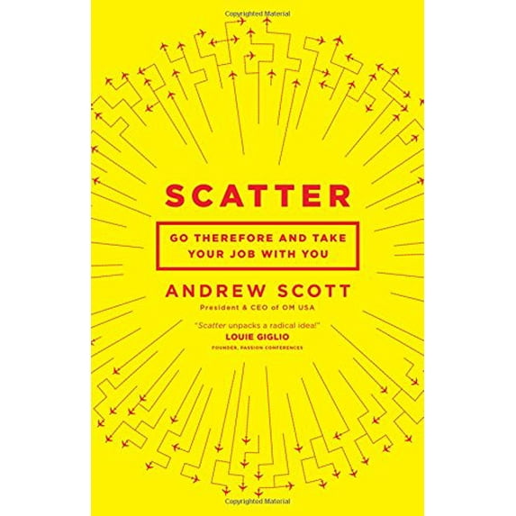 Pre-Owned Scatter: Go Therefore and Take Your Job with You (Paperback) 0802412904 9780802412904
