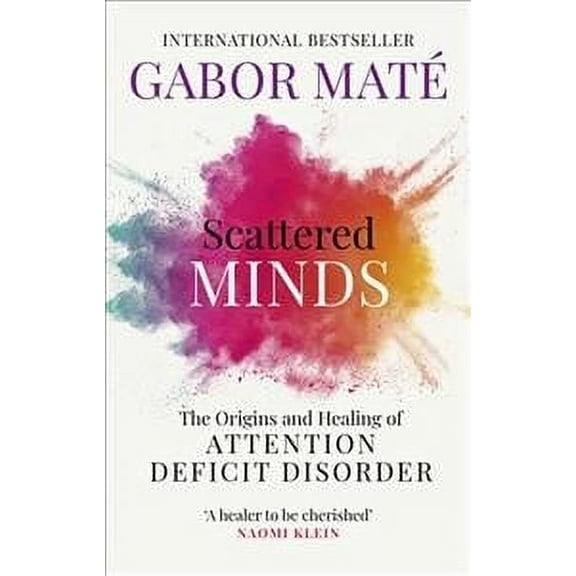 Scattered Minds Gabor Maté (Paperback)