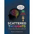 thumbnail image 1 of Scattered Thoughts: A Poetic Moral Marathon Called Life (Paperback), 1 of 1