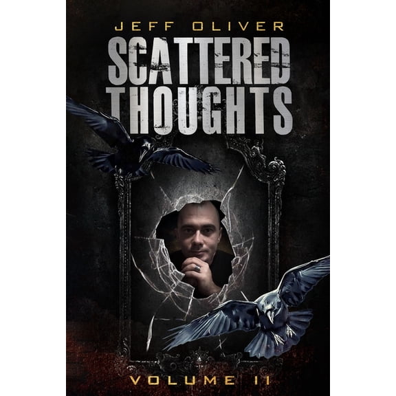 Scattered Thoughts: Scattered Thoughts: Volume II (Paperback)