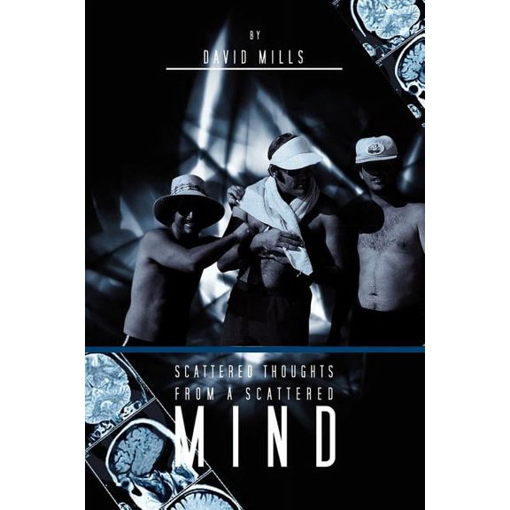 Scattered Thoughts from a Scattered Mind (Paperback)