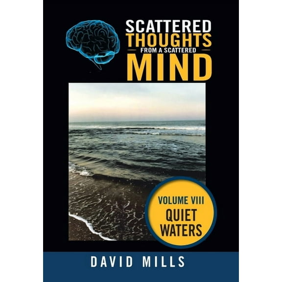 Scattered Thoughts from a Scattered Mind : Quiet Waters (Hardcover)
