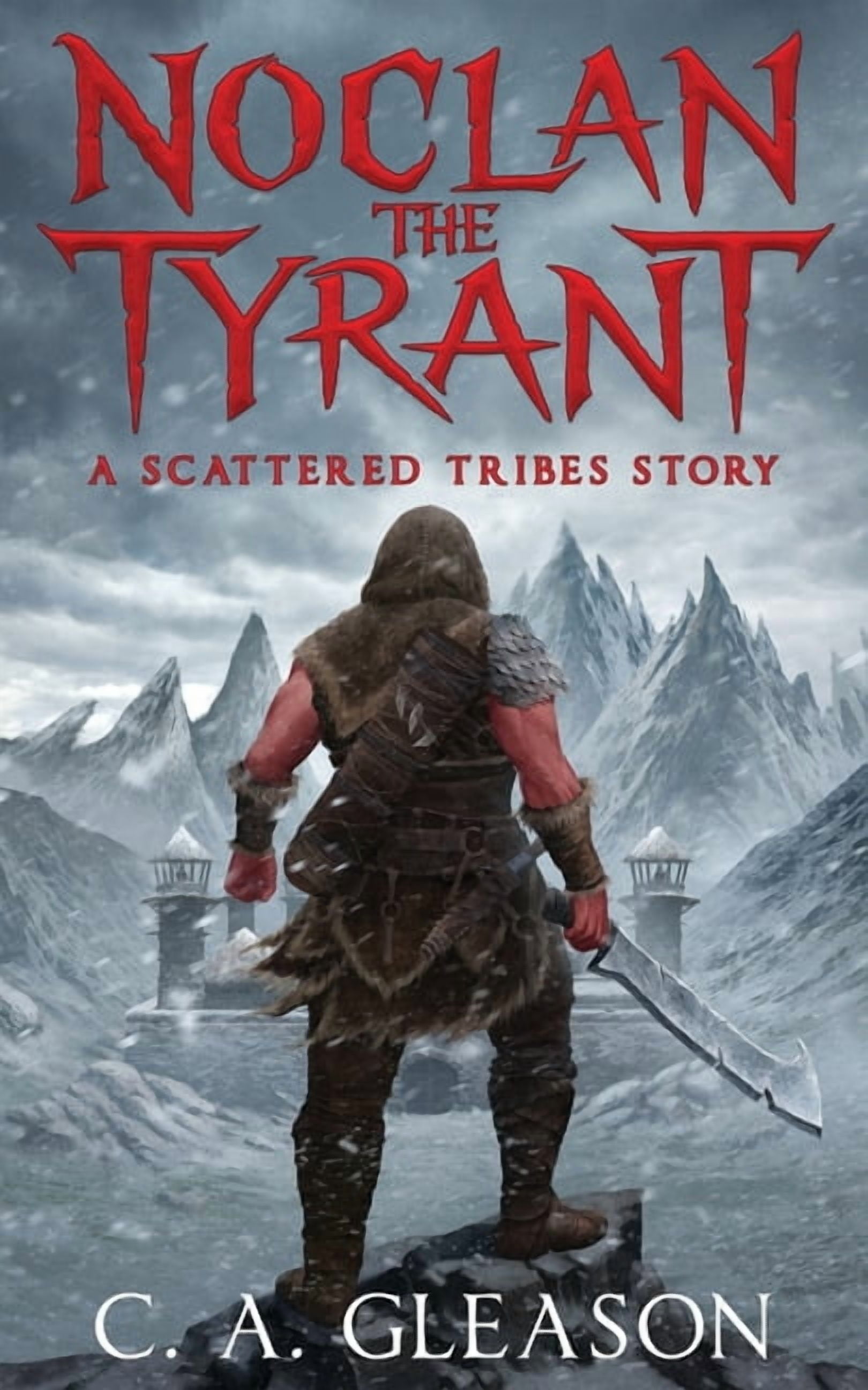 Scattered Tribes Noclan the Tyrant: A Scattered Tribes Story, (Paperback)