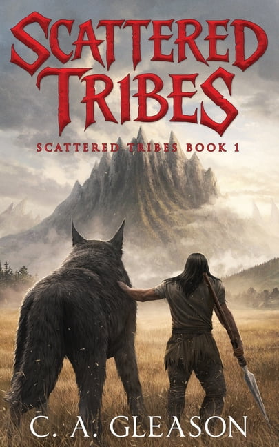 Scattered Tribes Scattered Tribes, Book 1, (Paperback)