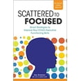 thumbnail image 1 of Pre-Owned Scattered to Focused: Smart Strategies to Improve Your Child's Executive Functioning Skills (Paperback) 1647396778 9781647396770, 1 of 1