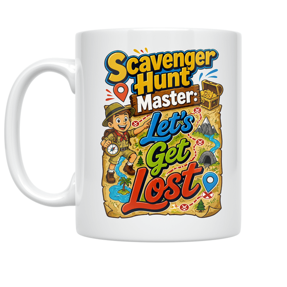 Scavenger Hunt Master Let-s Get Lost - Family Adventure - 11 oz Ceramic Coffee Mug