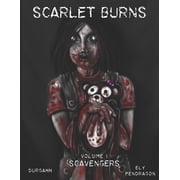 Scarlet Burns Scavengers Paperback 1726328147 9781726328142 Durgahh, Ely Pendragon