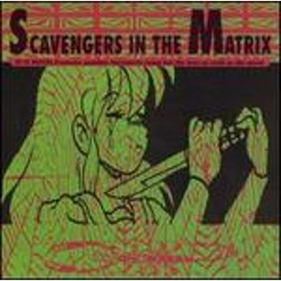 Scavengers in the Matrix (CD) by Various Artists