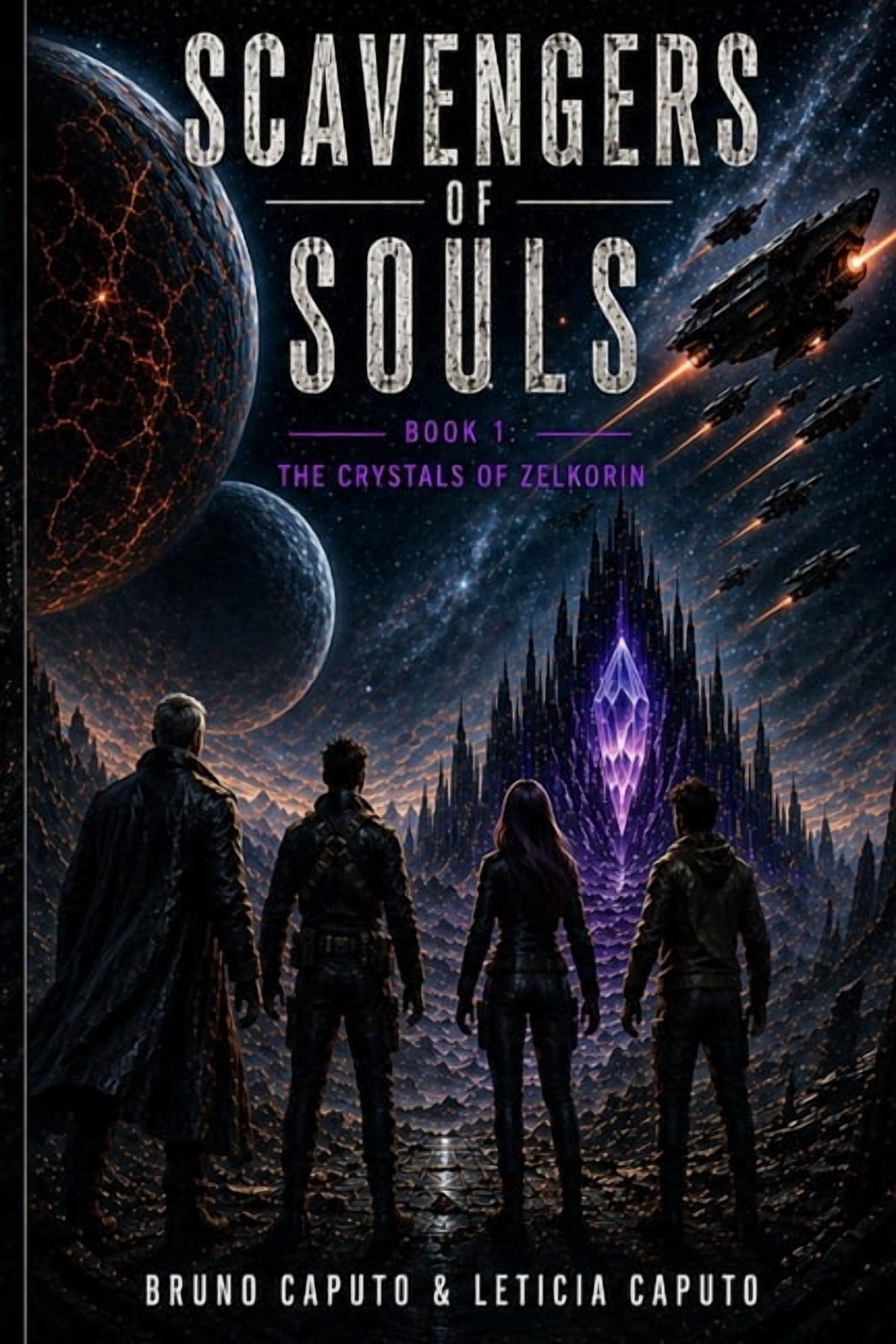 Scavengers of Souls Scavengers of Souls: Book 1: The Crystals of Zelkorin, Book 1, (Paperback)