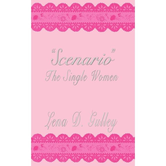 Scenario : The Single Women