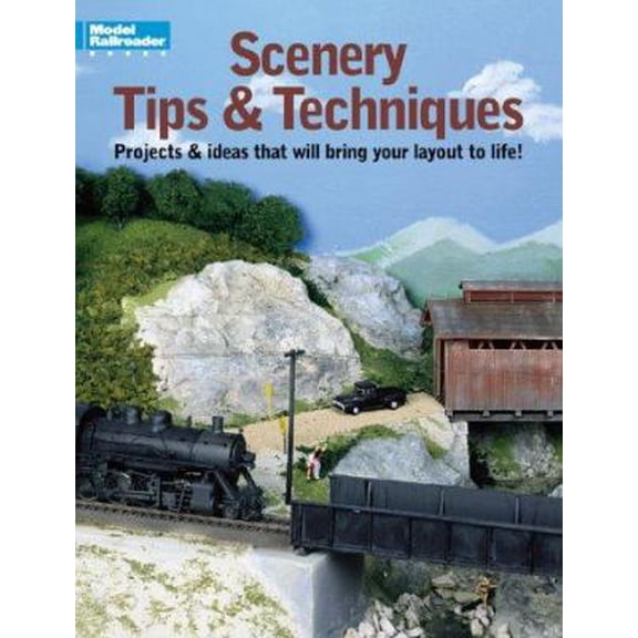 Pre-Owned Scenery Tips and Techniques: Projects and Ideas That Will Bring Your Layout to Life (Paperback) 0890240957 9780890240953