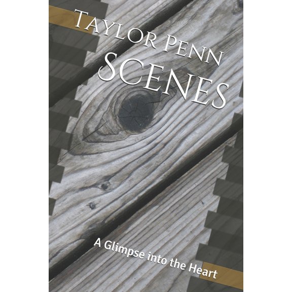 Scenes: A Glimpse into the Heart (Paperback)