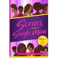 thumbnail image 1 of Scenes From A Single Mom, Volume II: Love, Loss + Legacy, (Paperback), 1 of 1