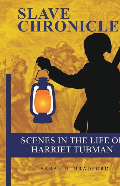 Scenes In The Life Of Harriet Tubman, (Paperback)