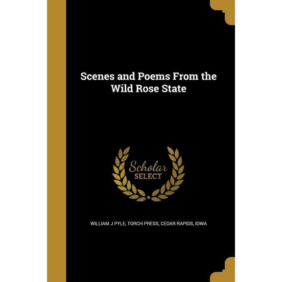 Scenes and Poems From the Wild Rose State (Paperback)