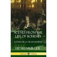 thumbnail image 1 of Scenes from the Life of Bohemia: Scènes De La Vie De Bohême (Hardcover), (Hardcover), 1 of 1