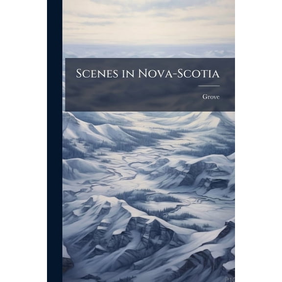 Scenes in Nova-Scotia (Paperback)