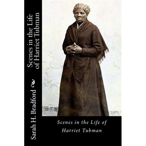 Scenes in the Life of Harriet Tubman