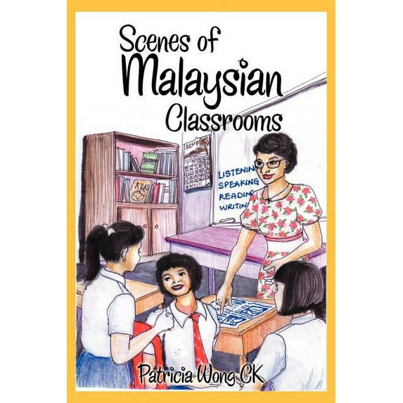 Scenes of Malaysian Classrooms, (Paperback)