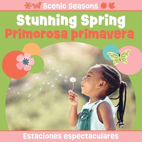 Scenic Seasons Stunning Spring / Primorosa Primavera, (Board Book)