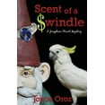 thumbnail image 1 of Scent of a $windle: A Josephine Stuart Mystery (Paperback) by Joyce Oroz, 1 of 1